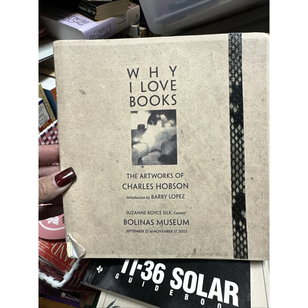 Why I‎ Love Books; The Artworks of Charles Hobson 2002 Softcover)